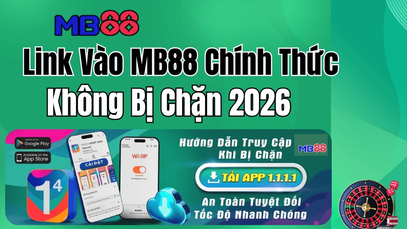 Link Vào MB88 Chính Thức, Không Bị Chặn 2026